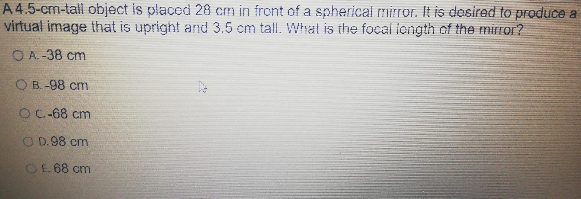 Solved A 4.5-cm-tall object is placed 28 cm in front of a | Chegg.com