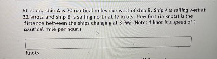 Solved At Noon, Ship A Is 30 Nautical Miles Due West Of Ship | Chegg.com