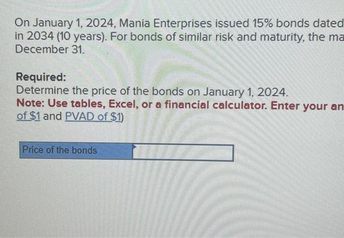 Solved Interprises Issued 15 Bonds Dated January 1 2024 Chegg Com   Image