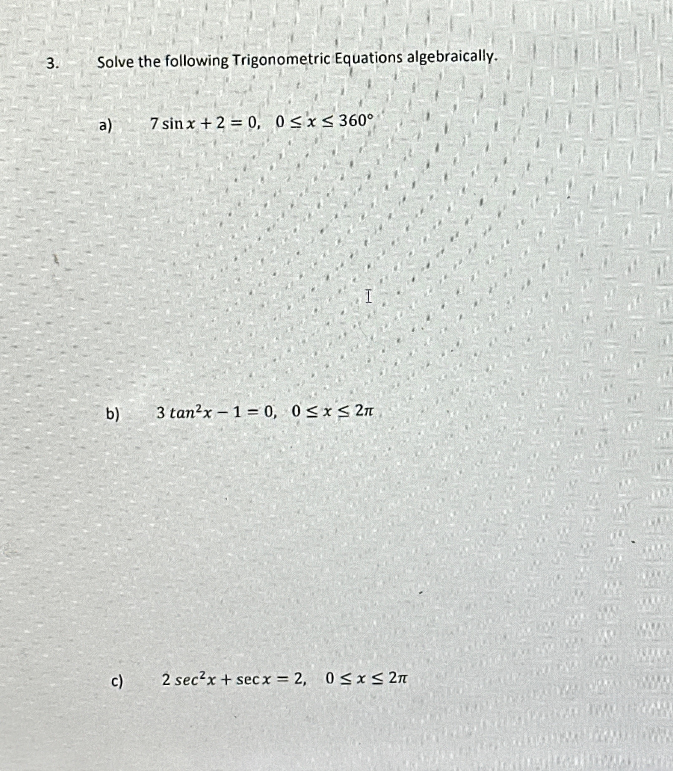 Solved Solve The Following Trigonometric Equations