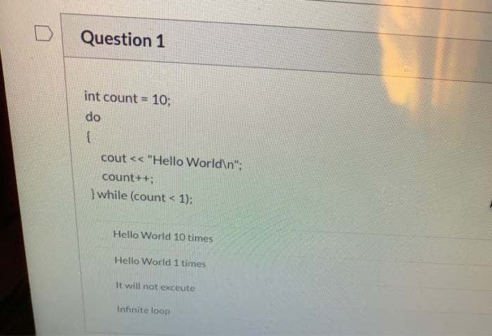 Solved Question 1 int count = 10; do cout