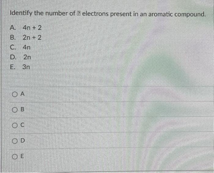 [Solved] Identify the number of ? electrons present in an
