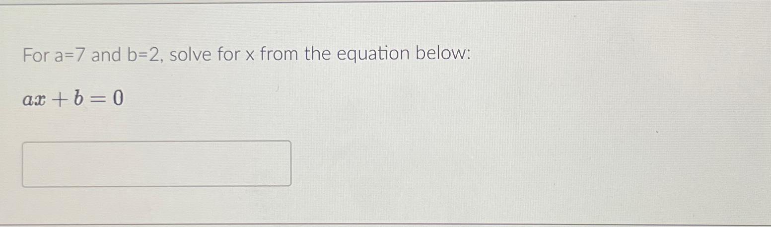 Solved For A=7 ﻿and B=2, ﻿solve For X ﻿from The Equation | Chegg.com