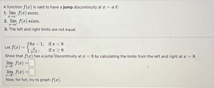 Solved A function f(x) is said to have a jump discontinuity | Chegg.com