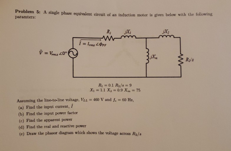 Solved Problem 5: A single phase equivalent circuit of an | Chegg.com