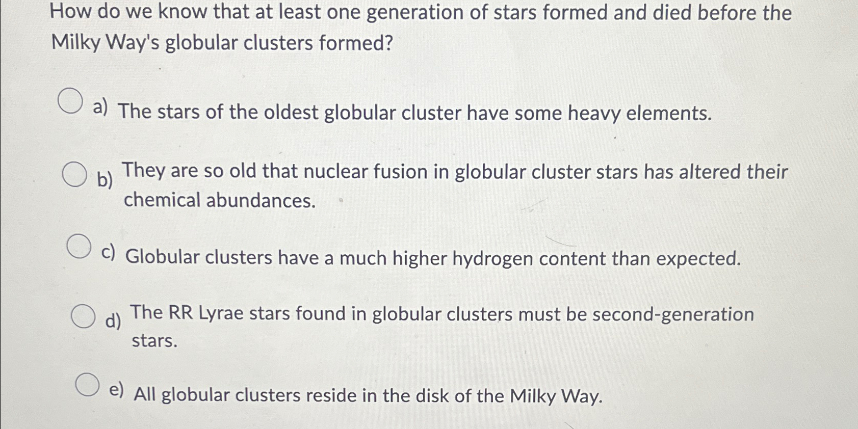Solved How do we know that at least one generation of stars | Chegg.com