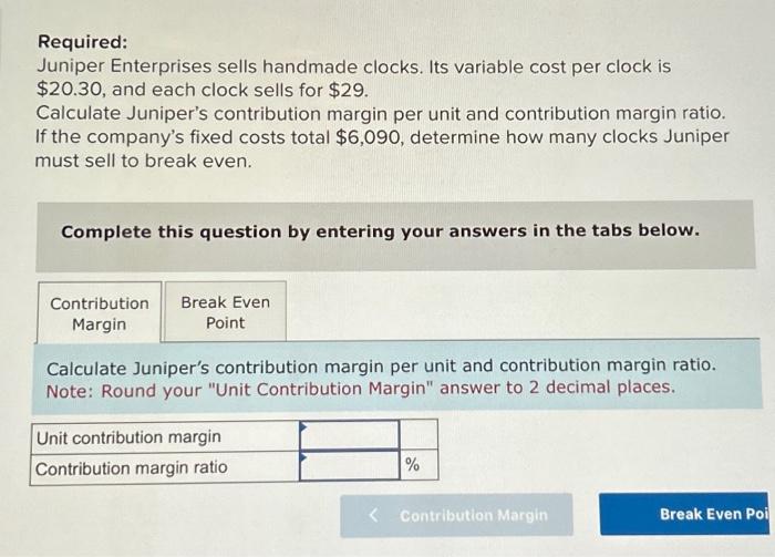 Solved Required Juniper Enterprises sells handmade clocks.