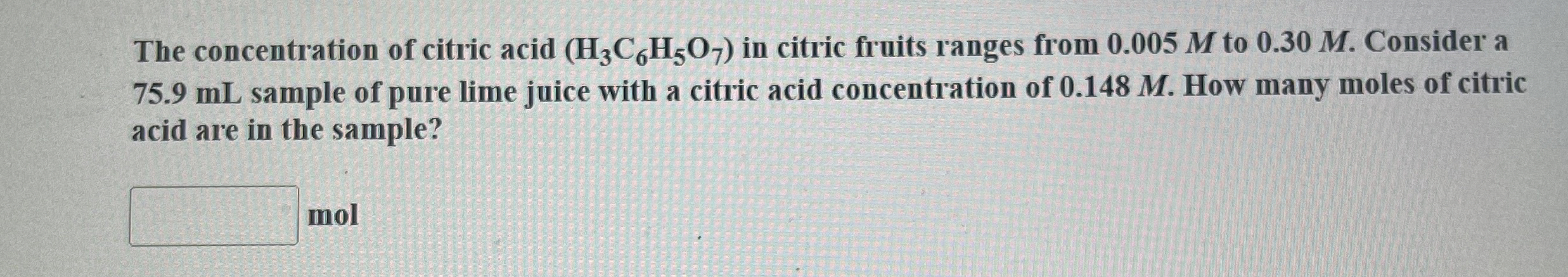 Solved The Concentration Of Citric Acid H C H O In Chegg Com