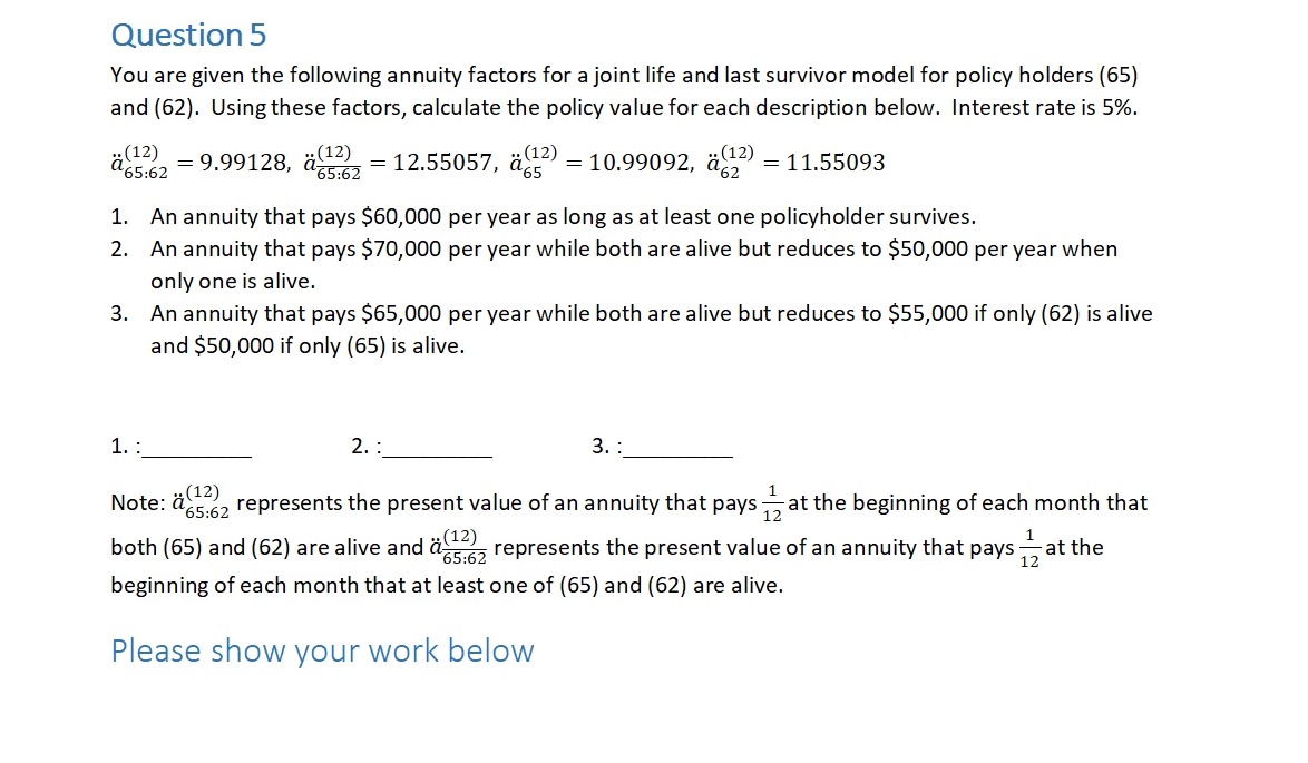 Solved Question 5 ﻿You are given the following annuity | Chegg.com