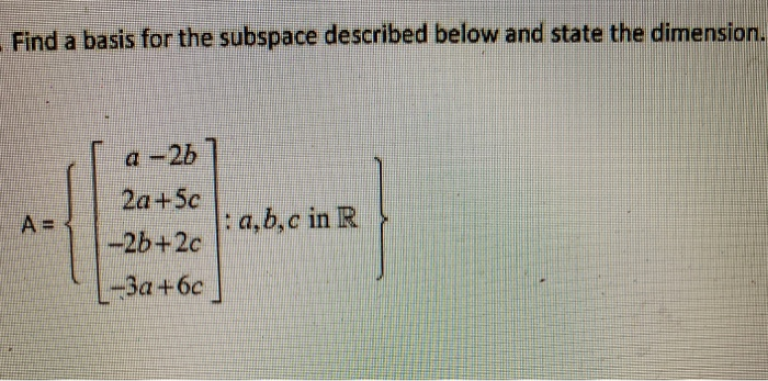 Solved Find A Basis For The Subspace Described Below And | Chegg.com