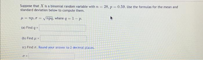 Solved Suppose that X is a binomial random variable with | Chegg.com