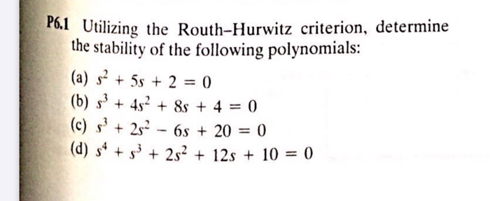 Solved P6,1 Utilizing The Routh-Hurwitz Criterion, Determine | Chegg.com