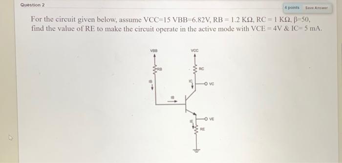 Solved Question 2 4 points Save Answer For the circuit given | Chegg.com