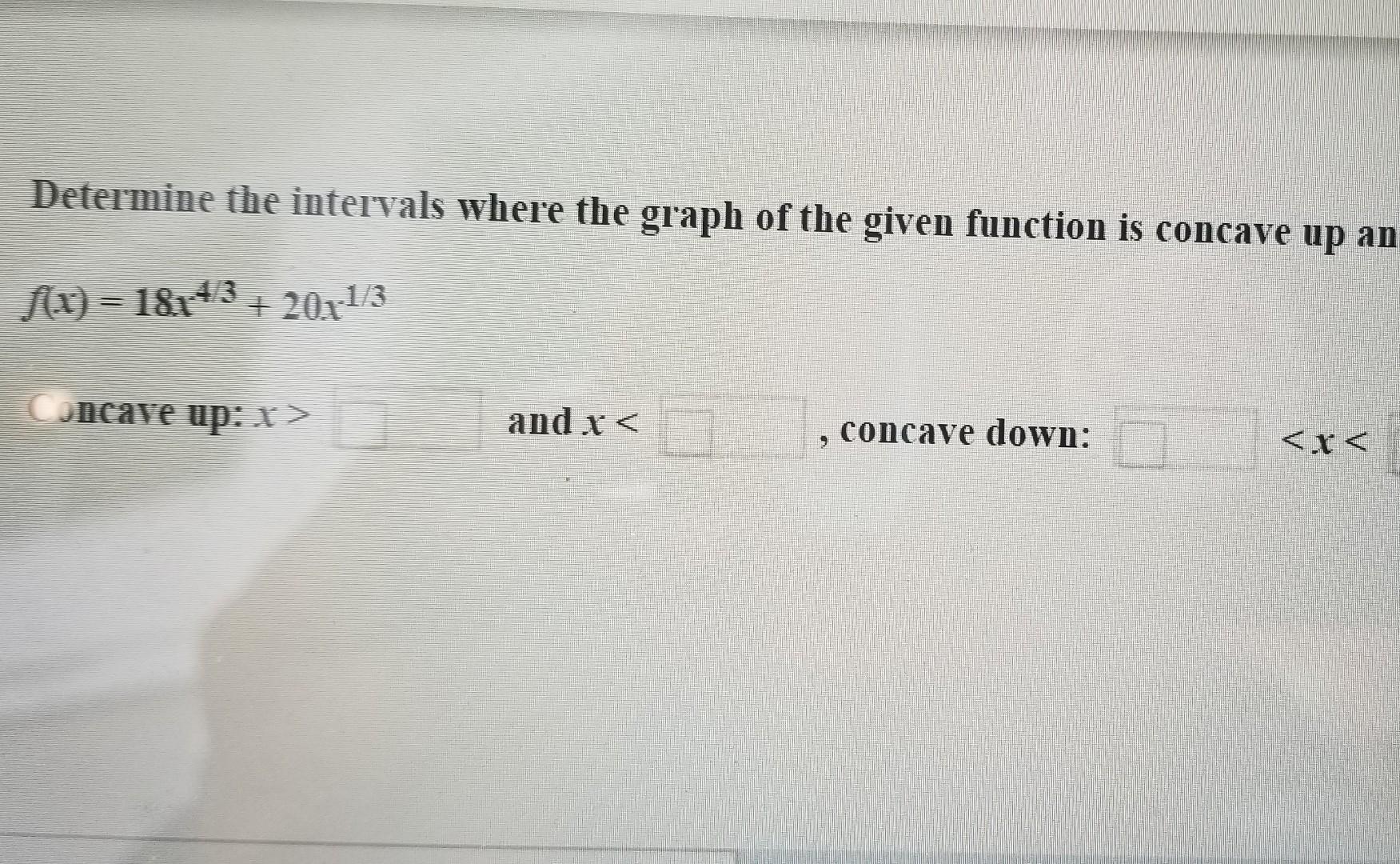 Solved Determine the intervals where the graph of the given | Chegg.com