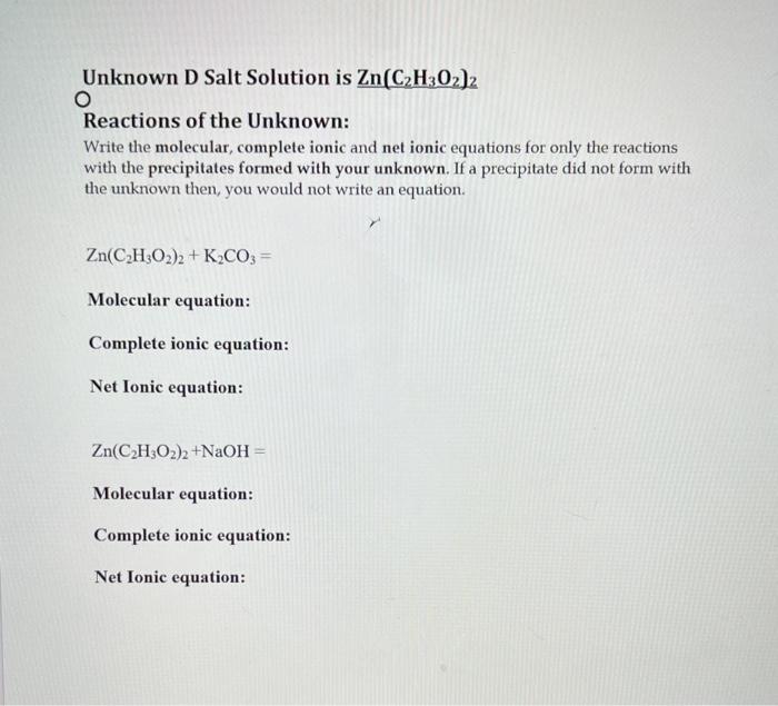 Solved Unknown D Salt Solution is Zn(C2H3O2)2 Reactions of | Chegg.com