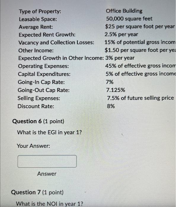 Solved Question 6 (1 point) What is the EGI in year 1 ? Your | Chegg.com