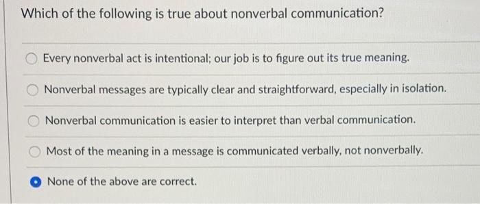 Solved Which of the following is true about nonverbal | Chegg.com