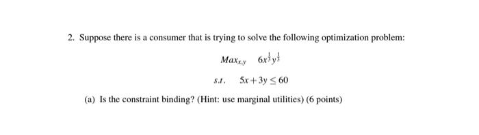 Solved 2. Suppose there is a consumer that is trying to | Chegg.com