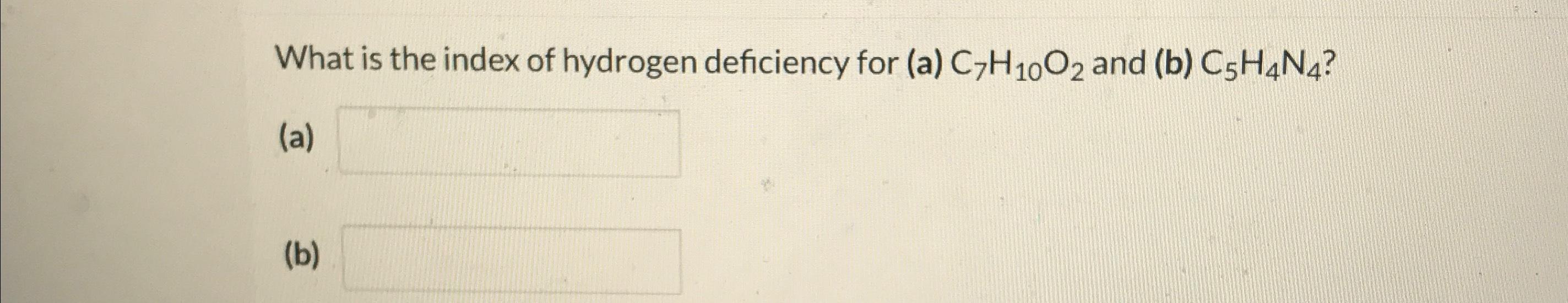 Solved What Is The Index Of Hydrogen Deficiency For Chegg Com   Image