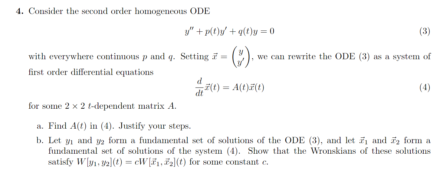 Solved 4. Consider the second order homogeneous ODE y′′ + | Chegg.com