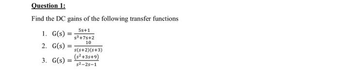Solved Find the DC gains of the following transfer functions | Chegg.com