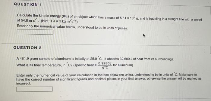 Solved QUESTION 1 Calculate the kinetic energy (KE) of an | Chegg.com