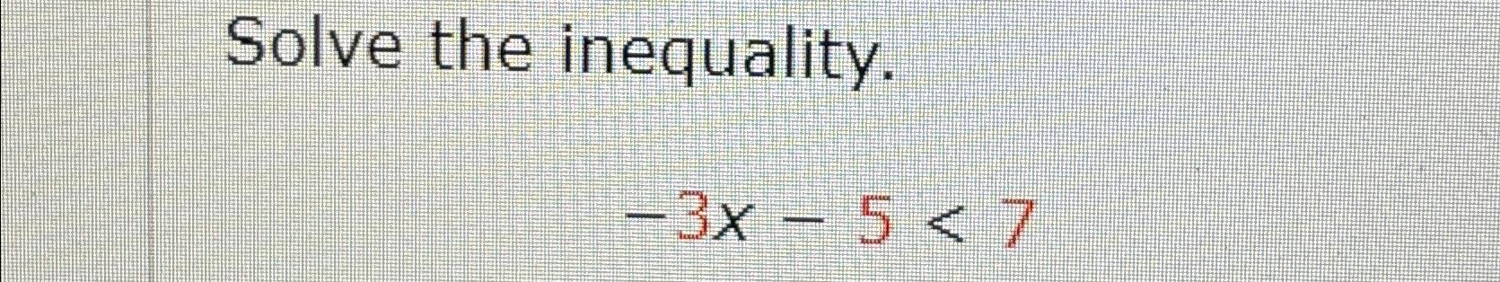 solved-solve-the-inequality-3x-5