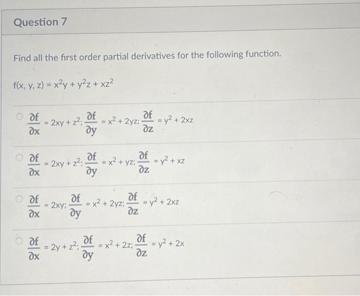 Solved Find all the first order partial derivatives for the | Chegg.com