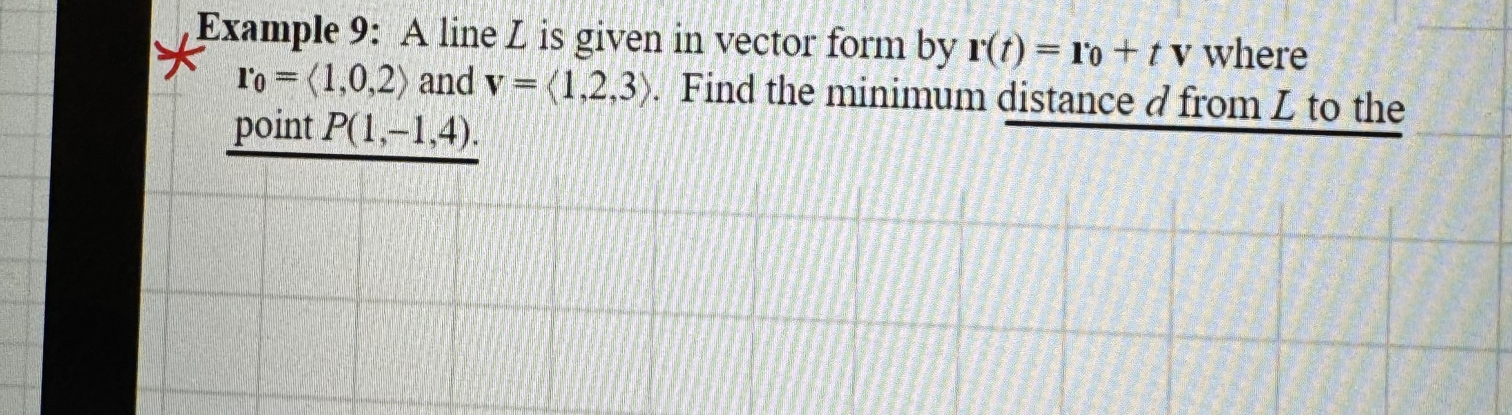 Solved : A line L ﻿is given in vector form by r(t)=r0+tv | Chegg.com