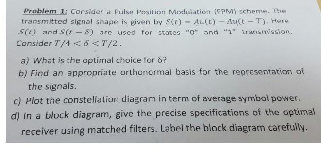 Solved Problem 1: Consider a Pulse Position Modulation (PPM) | Chegg.com