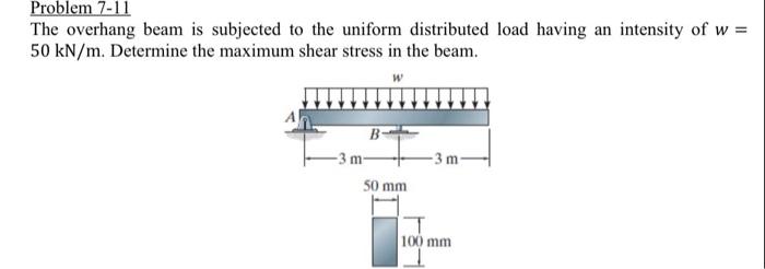 Solved Problem 7-11 The overhang beam is subjected to the | Chegg.com