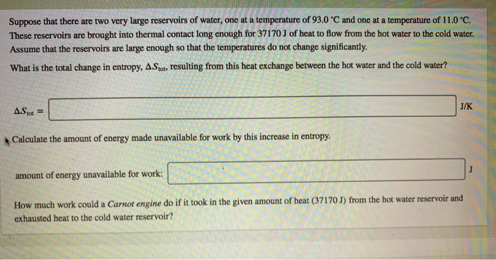 Solved Suppose that there are two very large reservoirs of | Chegg.com