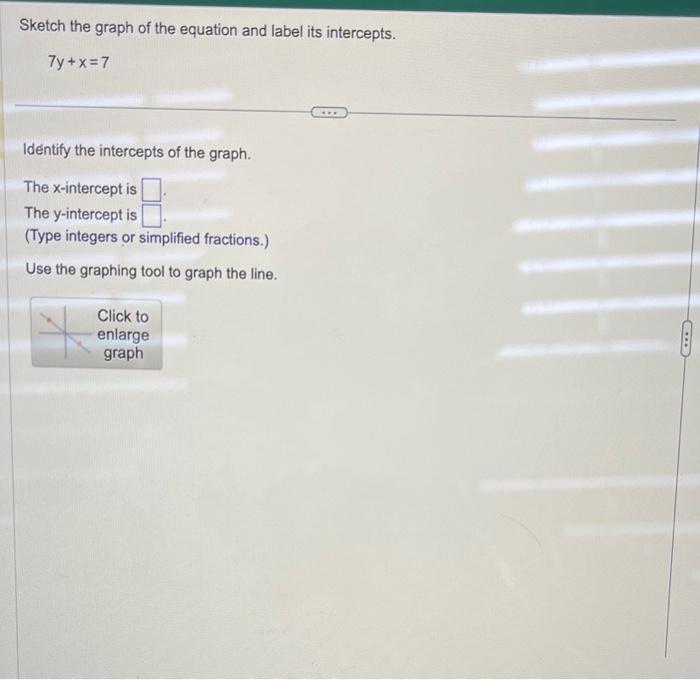 sketch the graph of each line using the x and y intercepts