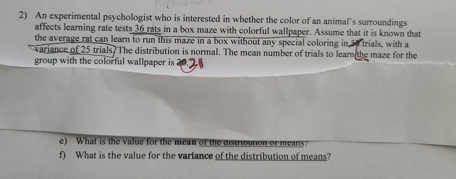 Solved 2) An experimental psychologist who is interested in