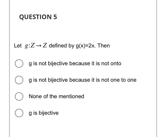 solved-let-g-z-z-defined-by-g-x-2x-then-g-is-not-bijective-chegg