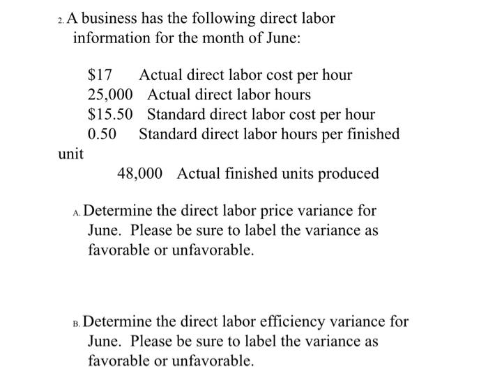 Solved 2. A business has the following direct labor