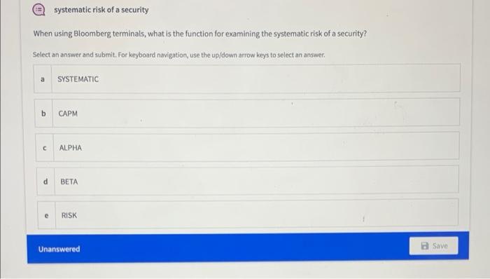 Solved systematic risk of a security When using Bloomberg | Chegg.com