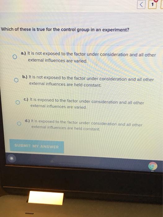 Solved く Which of these is true for the control group in an | Chegg.com