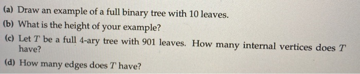 Solved (a) Draw an example of a full binary tree with 10 | Chegg.com