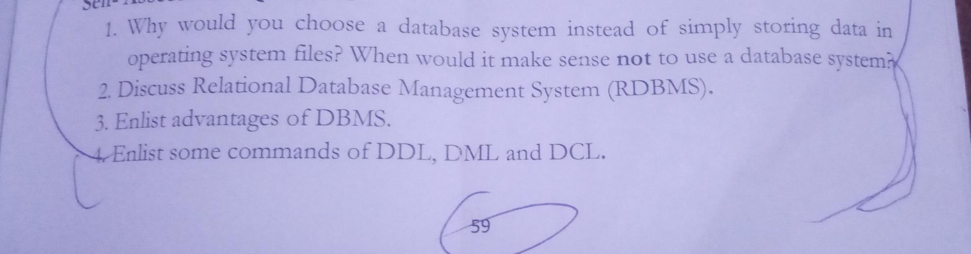 Solved 1. Why would you choose a database system instead of | Chegg.com