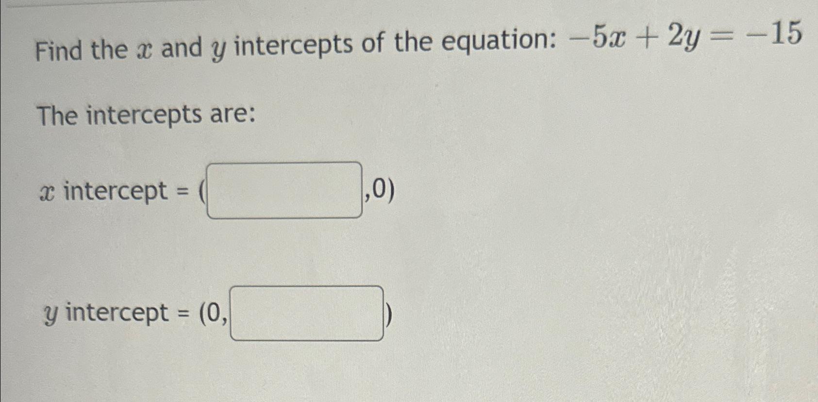 how to find x and y intercepts of an equation