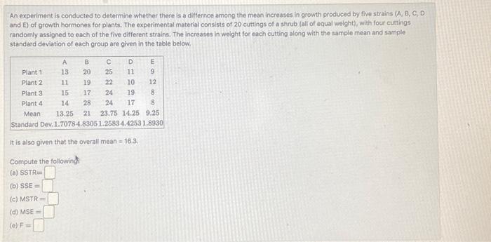 Solved An experiment is conducted to determine whether there | Chegg.com