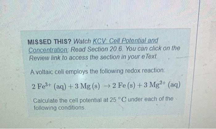 Solved MISSED THIS? Watch KCV: Cell Potential and | Chegg.com