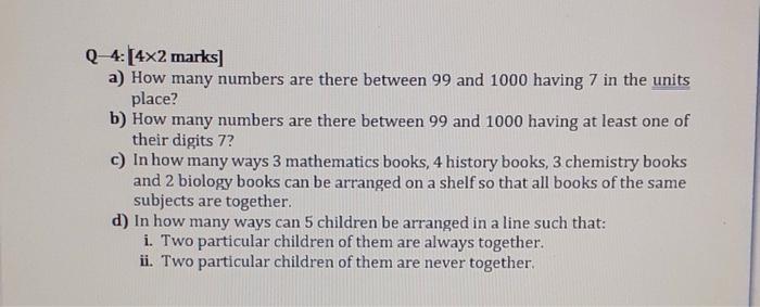 Solved Q 4: [4x2 marks] a) How many numbers are there | Chegg.com