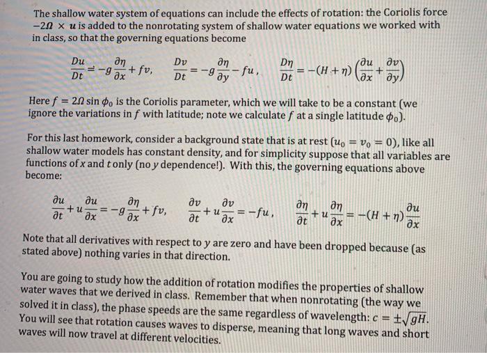 The shallow water system of equations can include the | Chegg.com