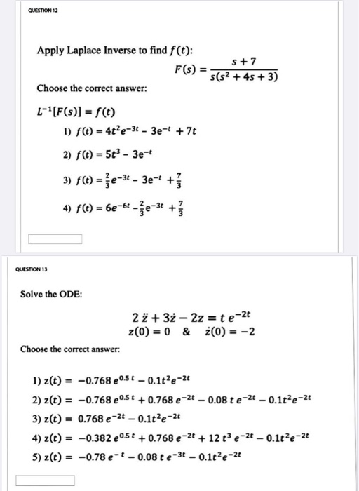 Solved Question 12 Apply Laplace Inverse To Find F T S Chegg Com