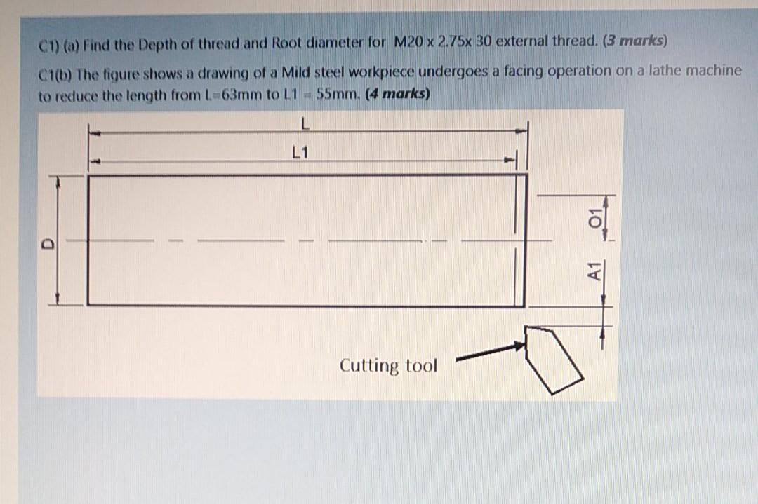 Solved C1) (a) Find the Depth of thread and Root diameter | Chegg.com