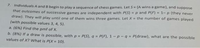 Solved 7. Individuals A And B Begin To Play A Sequence Of | Chegg.com