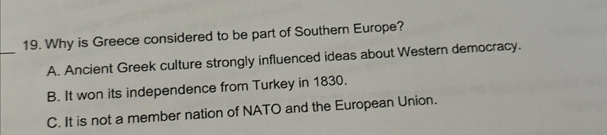 Solved Why is Greece considered to be part of Southern