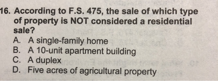 Solved 16. According to F.S. 475, the sale of which type of | Chegg.com